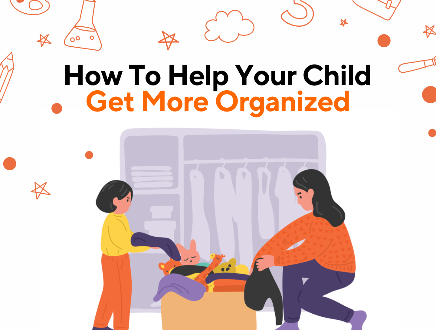 Article-Ways-to-help-your-child-get-and-stay-organized